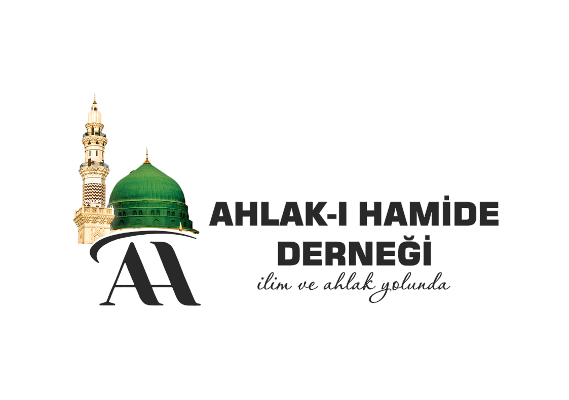 Ahlak-ı  Hamide Derneği - İlim Ve Ahlak Yolunda